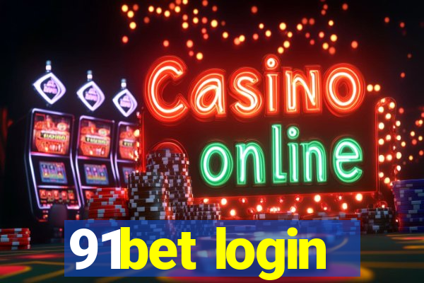 91bet login